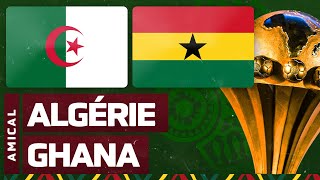 🔴🎥 LiveDirect  ALGERIE  GHANA 🇩🇿 🇬🇭  MATCH AMICAL  PREPARATION CAN 2022 [upl. by Omrellig]