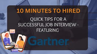 10 Minutes to Hired  Gartner [upl. by Airdnaxela]