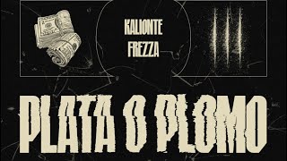 FREZZA x PLATA O PLOMO prodkalionte TestoLyrics [upl. by Lain701]