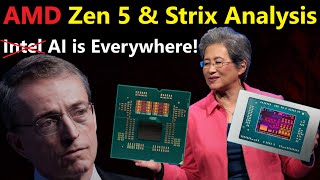 Zen 5 amp Strix Analysis AMD AI is Everywhere Intel is NOWHERE [upl. by Novy]