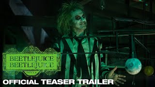 BEETLEJUICE BEETLEJUICE  Official Teaser Trailer [upl. by Assyle]