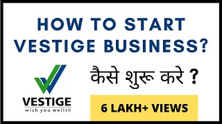 How to Start Vestige Business in Hindi  Vestige 7 Steps System [upl. by Anemix691]