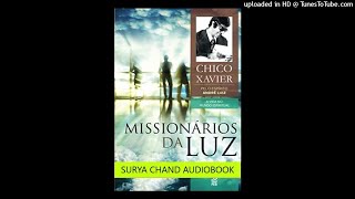 Vol 3 Missionários da Luz  Chico Xavier  André Luiz 45 [upl. by Landes]