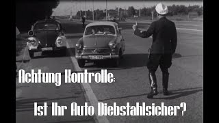 Historischer Bericht Lenkradschloss am Auto wird Pflicht 60er Polizeikontrolle [upl. by Lucias]