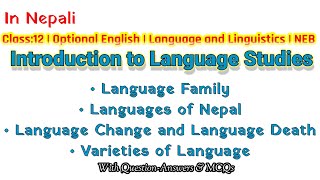 Language Family Languages of Nepal Language Change and Language Death Varieties of Language [upl. by Atinahs529]