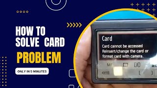 Canon DSLR quotCard Cannot Be Accessedquot Solved  Adnan Camera Info CardCannotBeAccessed [upl. by Enileoj]