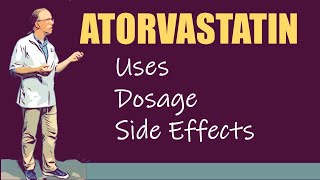 Atorvastatin Calcium Dosage and Side Effects [upl. by Kreg789]