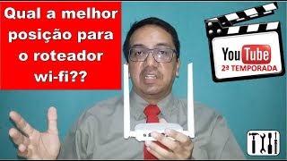 Qual a melhor posição para o roteador wifi [upl. by Modnar]