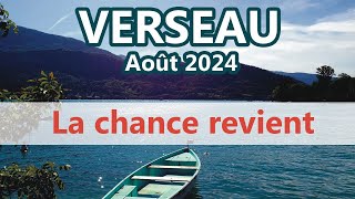 VERSEAU  La CHANCE revient  AOÛT 2024 Général et Sentimental [upl. by Roderica]