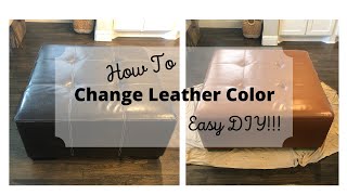 How To CHANGE LEATHER COLOR Easy DIY [upl. by Aeresed555]