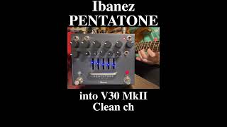 Ibanez PTPRE PENTATONE Preamp into V30 MkII clean ch sound test ibanez guitarpedals guitar [upl. by Krystin165]