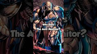 THIS WHY ANTIMONITOR HATE THE MONITOR dccomics antimonitor dc shorts [upl. by Atinor967]