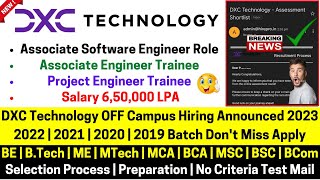 DXC Technology Biggest OFF Campus New Hiring 20232019 Batch Associate Software Engineer Role 65LPA [upl. by Orbadiah278]