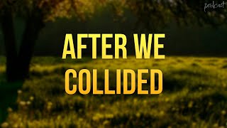 After We Collided 2020  HD Full Movie Podcast Episode  Film Review [upl. by Eelyah]