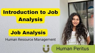 Introduction to Job Analysis  Job Analysis – Human Resource Management [upl. by Lelah]