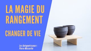 LA MAGIE DU RANGEMENT comment CHANGER DE VIE avec Marie KONDO [upl. by Rowley391]