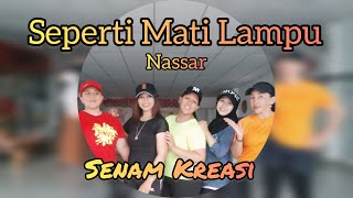 Seperti Mati Lampu  Nassar II Senam Kreasi II Choreo Zin Devi [upl. by Danell]