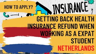 How to apply amp get insurance refund or care allowance as expat student in Netherlands 🇳🇱 [upl. by Nauqram682]