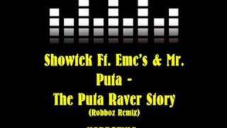 Showtek Ft Emcs amp Mr Puta  The Puta Raver Story [upl. by Stuppy]