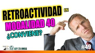 Retroactividad en Modalidad 40 ¿ te conviene 🤔 [upl. by Ysac]