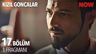 Kızıl Goncalar 17 Bölüm 1 Fragmanı  “Sen aciz bir adamsın” [upl. by Alviani451]