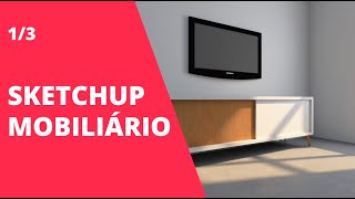 Modelando um móvel no Sketchup 2019 0103  CtrlArq [upl. by Nohsyt23]