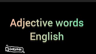 Adjective words in English adjective words [upl. by Liz]