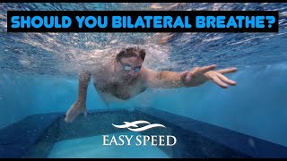 Should You Bilateral Breathe [upl. by Anrehs]