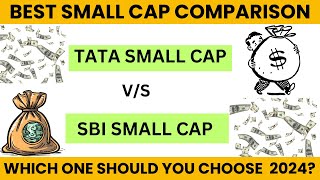 SBI Small Cap vs Tata Small Cap Which Fund Should You Choose in 2024 [upl. by Sadinoel335]