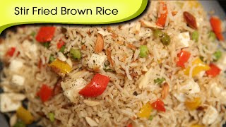 Stir Fried Brown Rice  Healthy Rice Recipe  Divine Taste With Anushruti [upl. by Bahr]