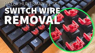 Making my Razer keyboard better  Huntsman V2 Switch Wire Removal [upl. by Amitaf]