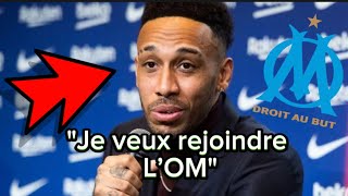 MERCATO OM  ÇA CHAUFFE POUR AUBAMEYANG 🔥 IL VEUT SIGNER A MARSEILLE [upl. by Vilhelmina]