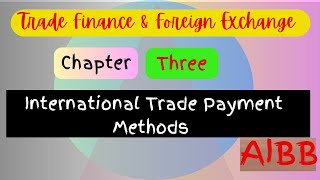 International Trade Payment Methods [upl. by Eusadnilem125]