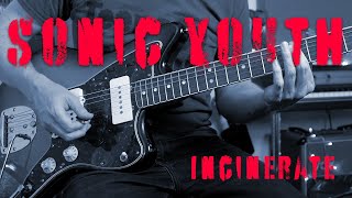 Incinerate by Sonic Youth  Guitar Lesson [upl. by Ellertnom]