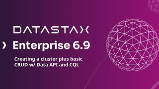 Creating a DSE 69 cluster and basic CRUD ops [upl. by Nidnarb]