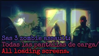 Sas 3 Zombie Assault Todas las pantallas de cargas Traducidas al español  All loading screens [upl. by Jodi251]