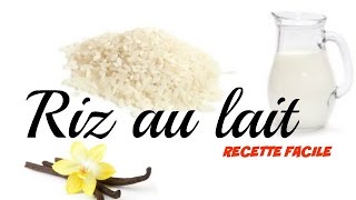 RIZ AU LAIT RECETTE FACILE N°4 [upl. by Athalee]