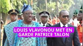 Louis Vlavonou met en garde Patrice Talon sur les risques de Guerre Civile liés aux Lois Politiques [upl. by Regnig]