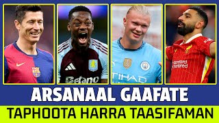 🟩 Taphoota harraa  Arsanaal Gaafate  Oduu Ispoortii Sadaasa 9 2024Goal [upl. by Sregor]