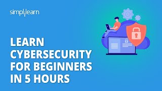 🔥 Learn Cybersecurity For Beginners In 5 Hours  Cybersecurity For Beginners  Simplilearn [upl. by Cruickshank]