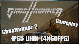 Ghostrunner 2 Gameplay PS5 UHD 4K60FPS [upl. by Eadas]