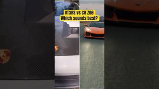 C8 Z06 vs Porsche GT3 RS…Which sounds best [upl. by Oiramat]