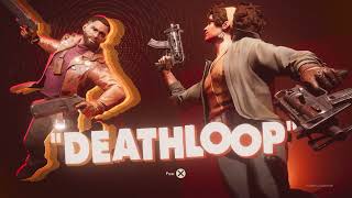 Deathloop Playthrough Livestream Part 2 [upl. by Olaf]