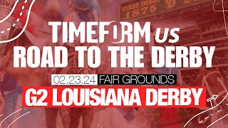 TimeformUS Road to the Derby  Grade 2 Louisiana Derby  March 23 2024 [upl. by Nirihs964]