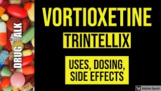 Vortioxetine Trintellix  Uses Dosing Side Effects [upl. by Fagaly101]