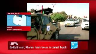 Libya  Gaddafis son Khamis leads forces to central Tripoli [upl. by Ylrebnik]