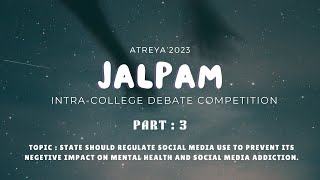 JALPAM THE INTRACOLLEGE DEBATE  PART 3  ATREYA 2023 [upl. by Aillemac]