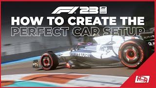 F1 23 How To Create The Perfect Setup Step By Step Guide [upl. by Audris]