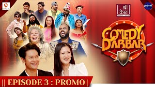 COMEDY DARBAR  Episode 3 Trailer  Dhiraj Magar Upasana Singh Thakuri  Gauri Malla Bijay Baral [upl. by Acirtap]