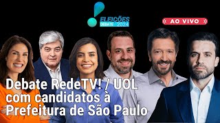 ASSISTA AO VIVO Debate RedeTVUOL com candidatos à Prefeitura de São Paulo [upl. by Demahom]